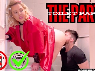 your tongue is the toilet paper for the party